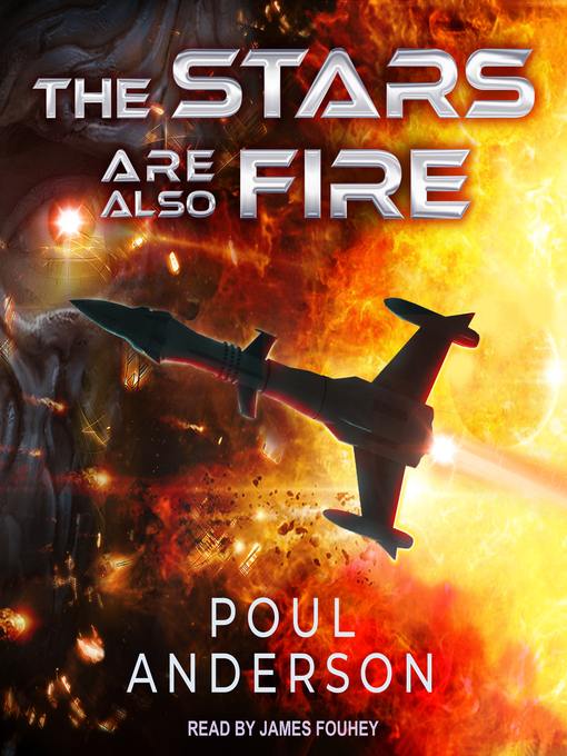 Title details for The Stars Are Also Fire by Poul Anderson - Available